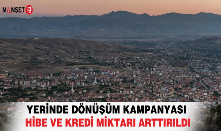 Yerinde Dönüşüm Kampanyası Hibe Ve Kredi Miktarı Arttırıldı