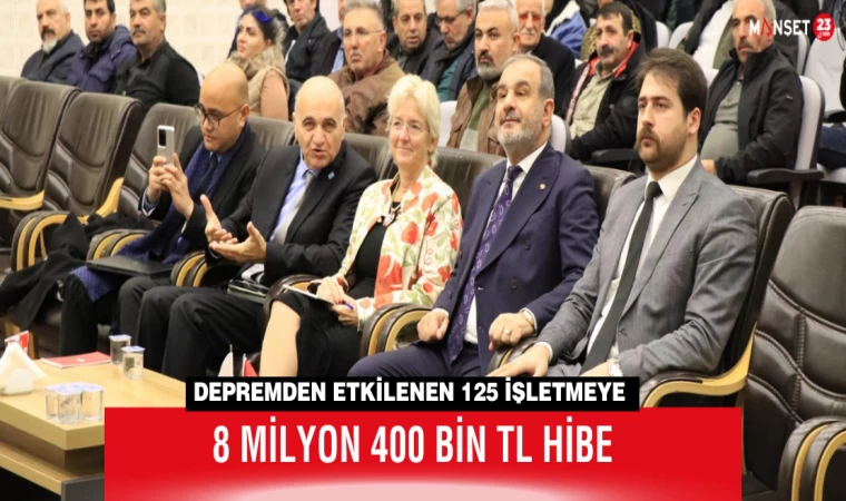 Depremden Etkilenen 125 İşletmeye 8 Milyon 400 Bin TL Hibe