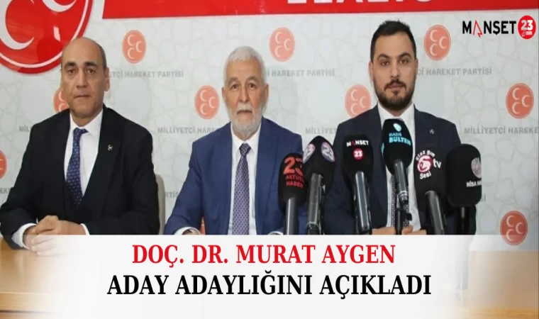 Doç. Dr. Murat Aygen Aday Adaylığını Açıkladı