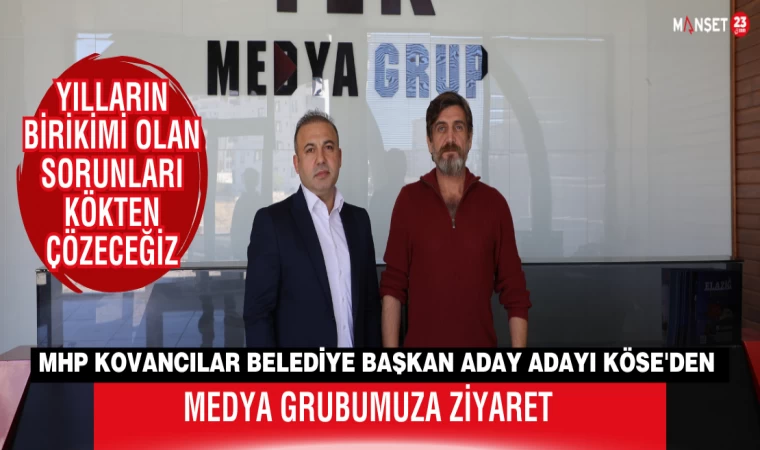 MHP Kovancılar Belediye Başkan Aday Adayı Köse'den Medya Grubumuza Ziyaret