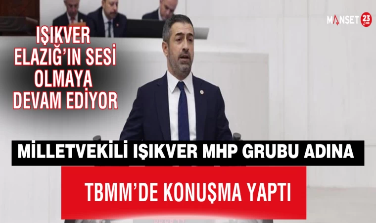 MİLLETVEKİLİ IŞIKVER; “15-16 MAHALLEMİZDE HENÜZ HERHANGİ BİR ÇALIŞMA YAPILAMAMIŞTIR”