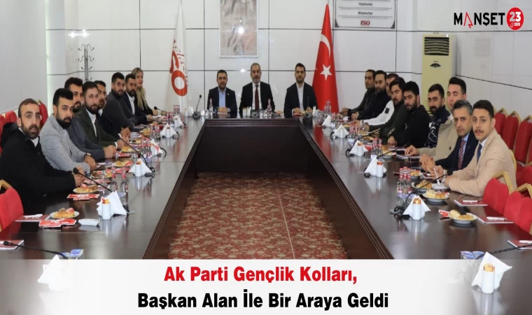 Ak Parti Gençlik Kolları, Başkan Alan İle Bir Araya Geldi