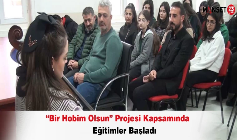 “Bir Hobim Olsun” Projesi Kapsamında Eğitimler Başladı