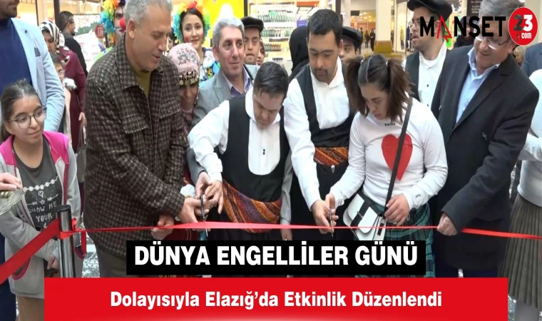 Dünya Engelliler Günü Dolayısıyla Elazığ’da Etkinlik Düzenlendi