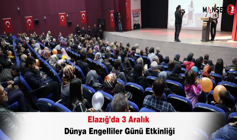 Elazığ’da 3 Aralık Dünya Engelliler Günü Etkinliği