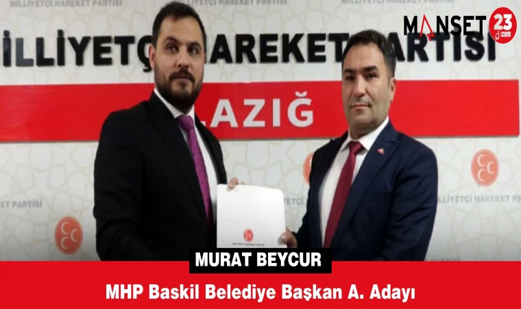 Murat Beycur MHP Baskil Belediye Başkan A. Adayı