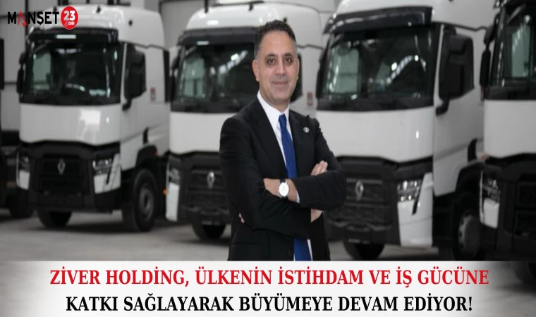 ZİVER HOLDİNG, ÜLKENİN İSTİHDAM VE İŞ GÜCÜNE KATKI SAĞLAYARAK BÜYÜMEYE DEVAM EDİYOR!
