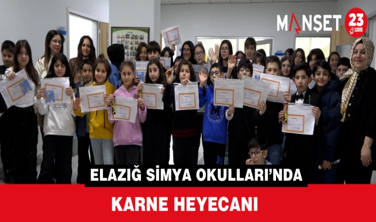 ELAZIĞ SİMYA OKULLARI’NDA KARNE HEYECANI