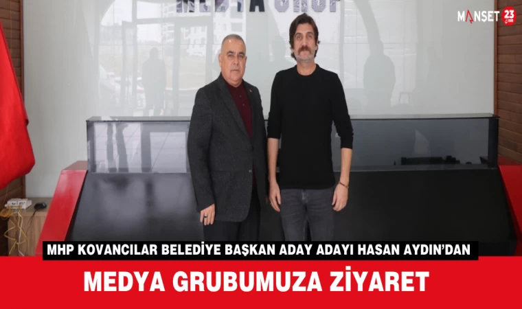 MHP Kovancılar Belediye Başkan Aday Adayı Hasan Aydın’dan Medya Grubumuza Ziyaret