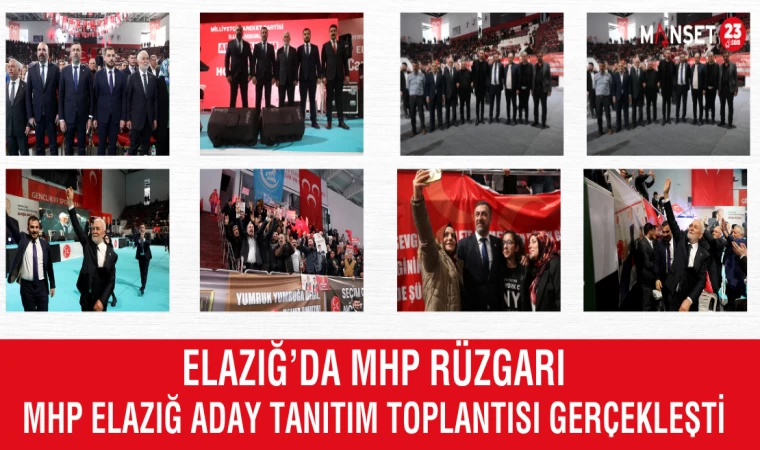 MHP Elazığ Belediye Başkan Aday Tanıtım Toplantısına Yoğun Katılım