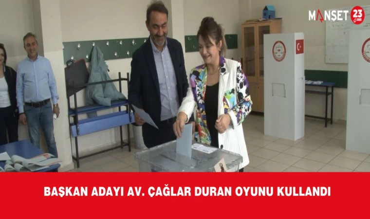 Başkan Adayı Av. Çağlar Duran Oyunu Kullandı