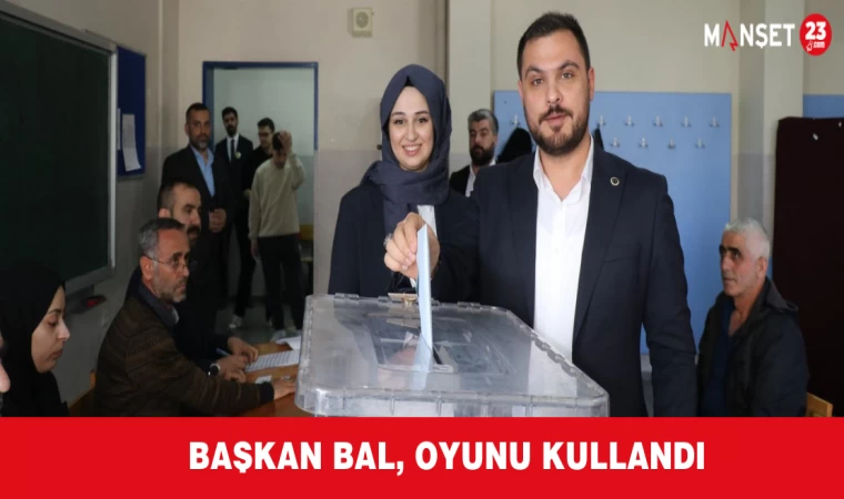 BAŞKAN BAL, OYUNU KULLANDI