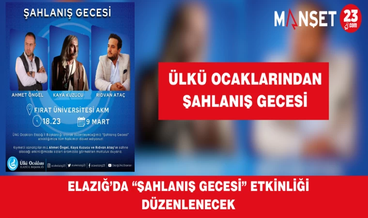Elazığ’da “Şahlanış Gecesi” Etkinliği Düzenlenecek