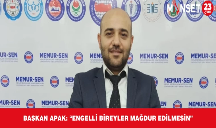 Başkan Apak: “Engelli Bireyler Mağdur Edilmesin”