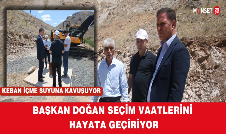 BAŞKAN DOĞAN SEÇİM VAATLERİNİ HAYATA GEÇİRİYOR