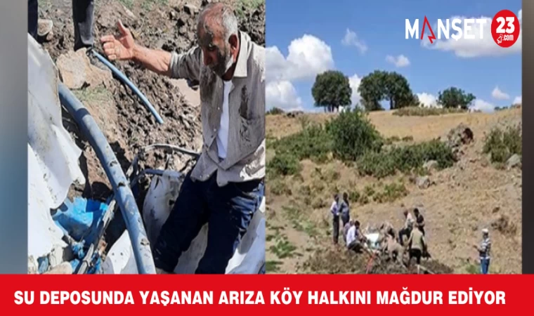 Su Deposunda Yaşanan Arıza Köy Halkını Mağdur Ediyor