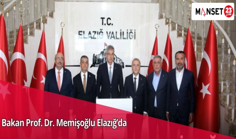 Bakan Prof. Dr. Memişoğlu Elazığ’da