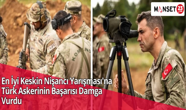 En İyi Keskin Nişancı Yarışması'na Türk Askerinin Başarısı Damga Vurdu