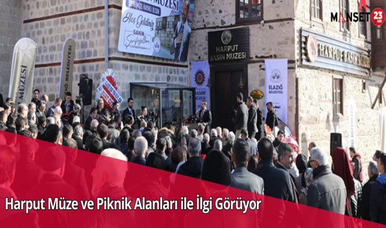 Harput Müze ve Piknik Alanları ile İlgi Görüyor