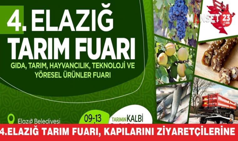 4. Elazığ Tarım Fuarı, Kapılarını Ziyaretçilerine Açıyor
