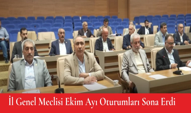 İl Genel Meclisi Ekim Ayı Oturumları Sona Erdi