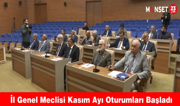 İl Genel Meclisi Kasım Ayı Oturumları Başladı