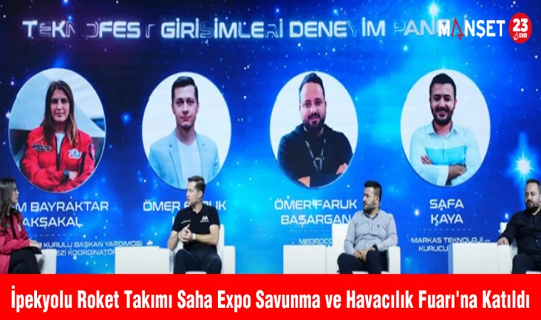 İpekyolu Roket Takımı Saha Expo Savunma ve Havacılık Fuarı'na Katıldı