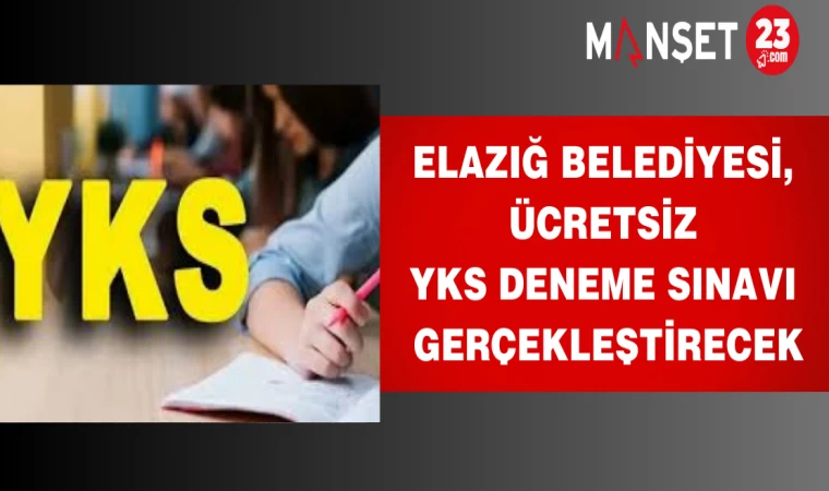 Elazığ Belediyesi, ücretsiz YKS deneme sınavı gerçekleştirecek