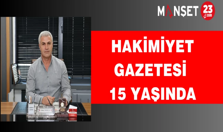 HAKİMİYET GAZETESİ 15 YAŞINDA