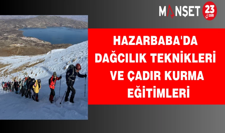 Hazarbaba'da Dağcılık Teknikleri ve Çadır Kurma Eğitimleri