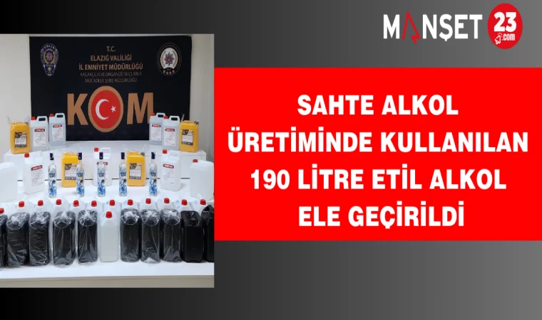 Sahte Alkol Üretiminde Kullanılan 190 Litre Etil Alkol Ele Geçirildi