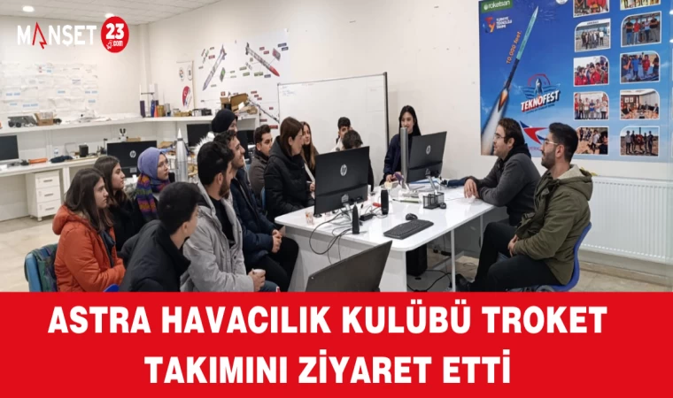 Astra Havacılık Kulübü TRoket Takımını Ziyaret Etti