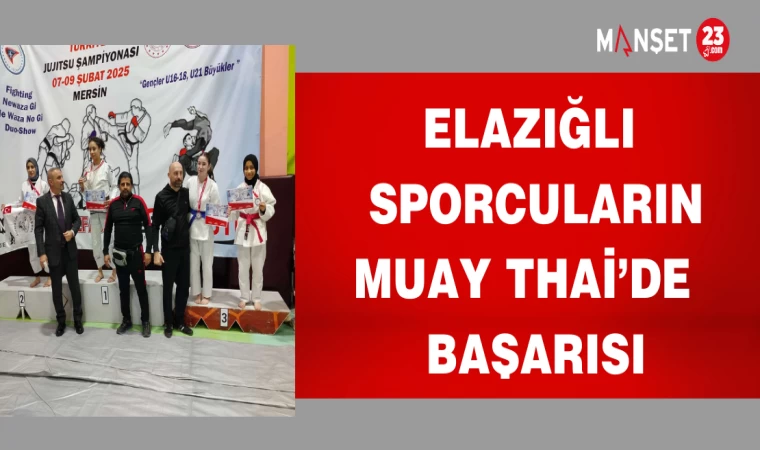 ELAZIĞ'LI SPORCULARIN MUAY THAİ'DE BAŞARISI