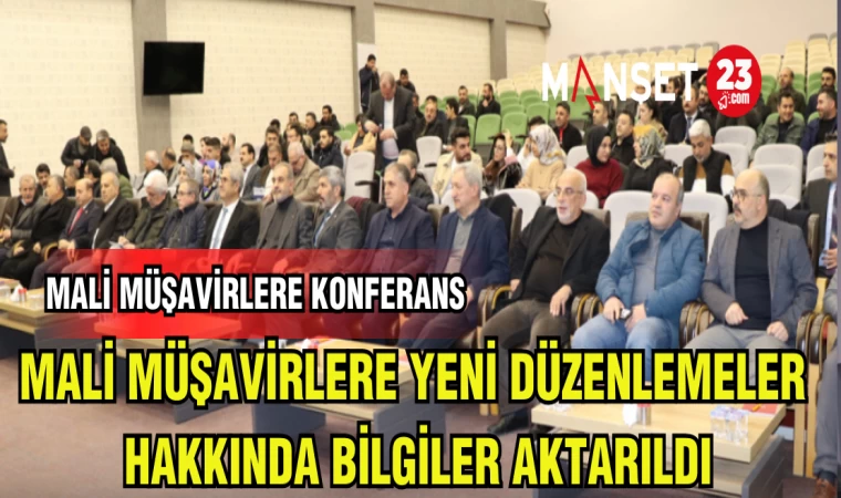 MALİ MÜŞAVİRLERE YENİ DÜZENLEMELER HAKKINDA BİLGİ AKTARILDI