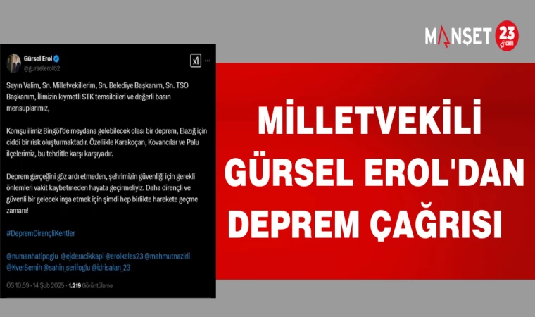 MİLLETVEKİLİ EROL'DAN DEPREM ÇAĞRISI