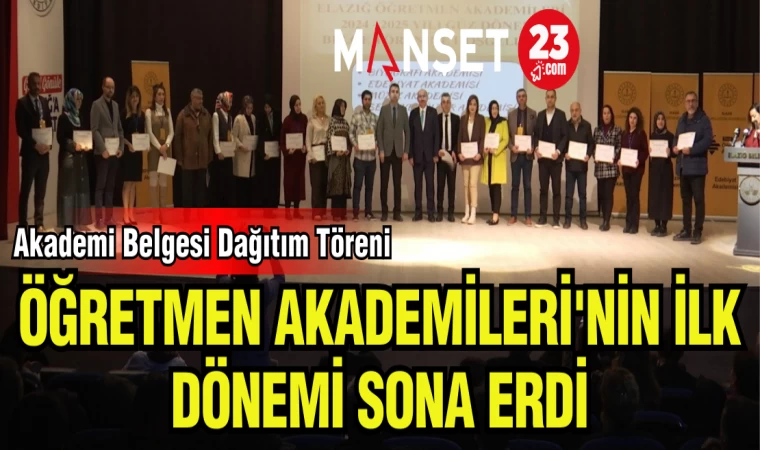 ÖĞRETMEN AKADEMİLERİ'NİN İLK DÖNEMİ SONA ERDİ