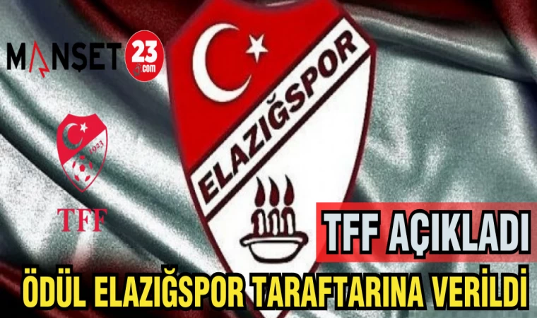 TFF AÇIKLADI!ÖDÜL ELAZIĞSPOR TARAFTARINA VERİLDİ