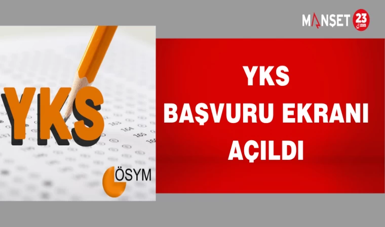 YKS Başvuru Ekranı Açıldı