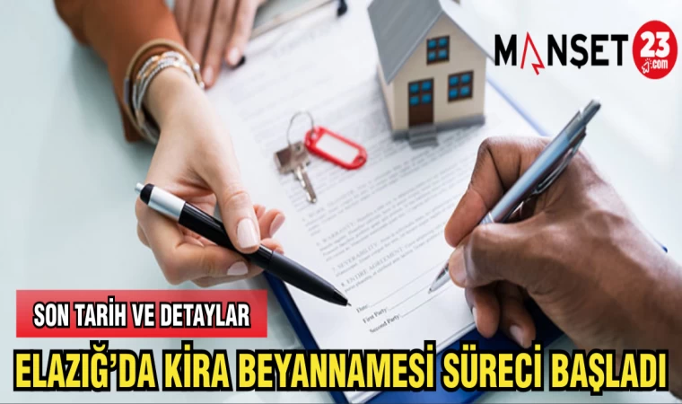 ELAZIĞ'DA KİRA BEYANNAMESİ SÜRECİ BAŞLADI