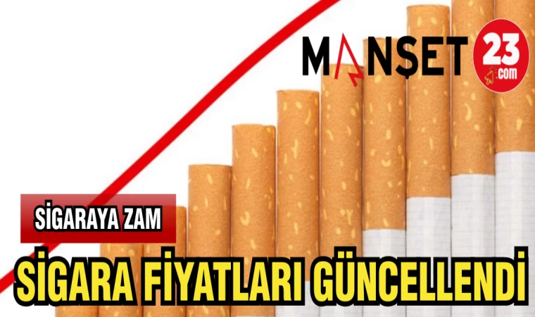 SİGARA FİYATLARI GÜNCELLENDİ