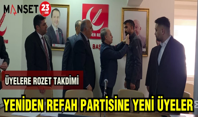 YENİDEN REFAH PARTİSİNE YENİ ÜYELER