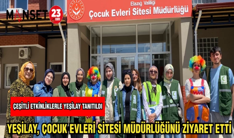 YEŞİLAY ÇOCUK EVLERİ SİTESİ MÜDÜRLÜĞÜNÜ ZİYARET ETTİ