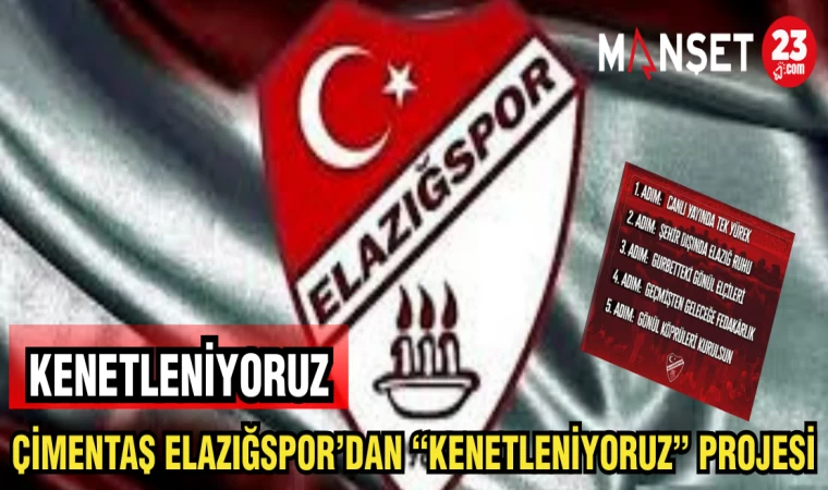 ÇİMENTAŞ ELAZIĞSPOR'DAN "KENETLENİYORUZ" PROJESİ