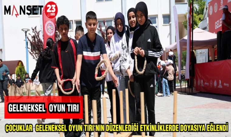 ÇOCUKLAR GELENEKSEL OYUN TIRI'NIN DÜZENLEDİĞİ ETKİNLİKLERDE DOYASIYA EĞLENDİ