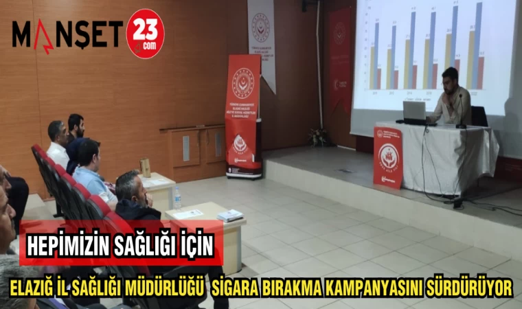 ELAZIĞ İL SAĞLIĞI MÜDÜRLÜĞÜ SİGARA BIRAKMA KAMPANYASINI SÜRDÜRÜYOR