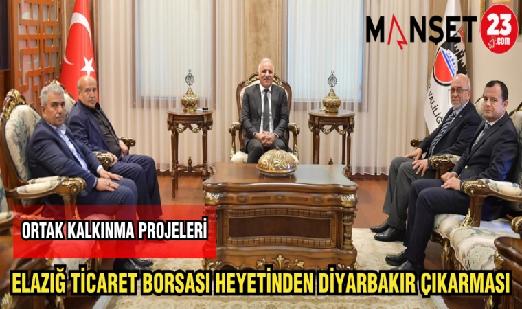 ELAZIĞ TİCARET BORSASI HEYETİNDEN DİYARBAKIR ÇIKARMASI