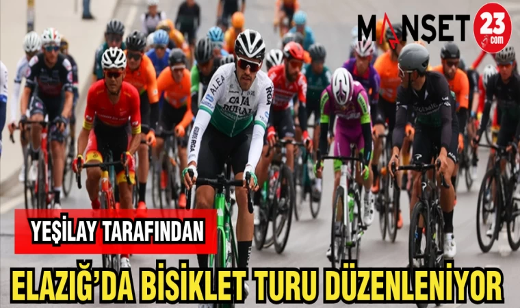 ELAZIĞ'DA BİSİKLET TURU DÜZENLENİYOR