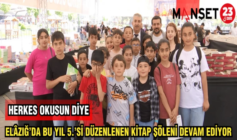 ELAZIĞ'DA BU YIL 5.Sİ DÜZENLENEN KİTAP ŞÖLENİ DEVAM EDİYOR
