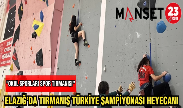 ELAZIĞ’DA TIRMANIŞ TÜRKİYE ŞAMPİYONASI HEYECANI