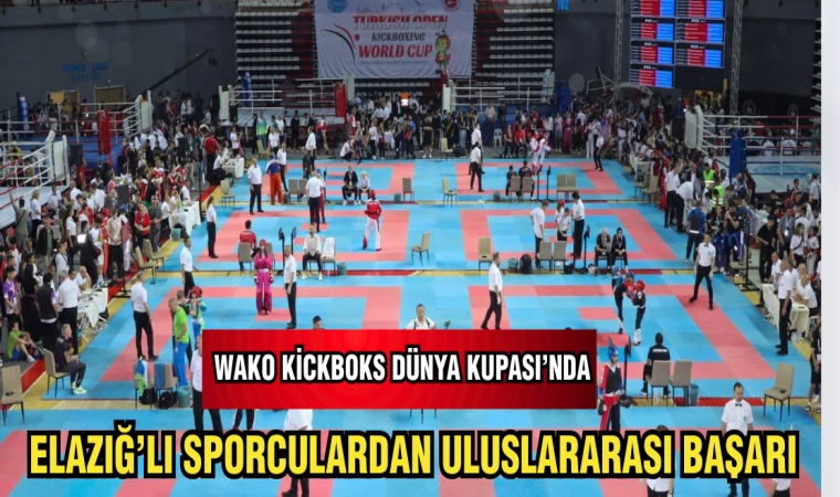 ELAZIĞ'LI SPORCULARDAN ULUSLAR ARASI BAŞARI